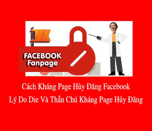 Nguyên nhân và giải pháp fanpage bị hủy đăng hiệu quả nhất