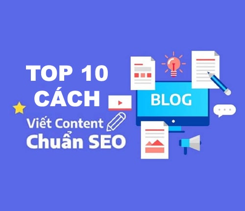 Top 10 cách viết content website chuẩn seo