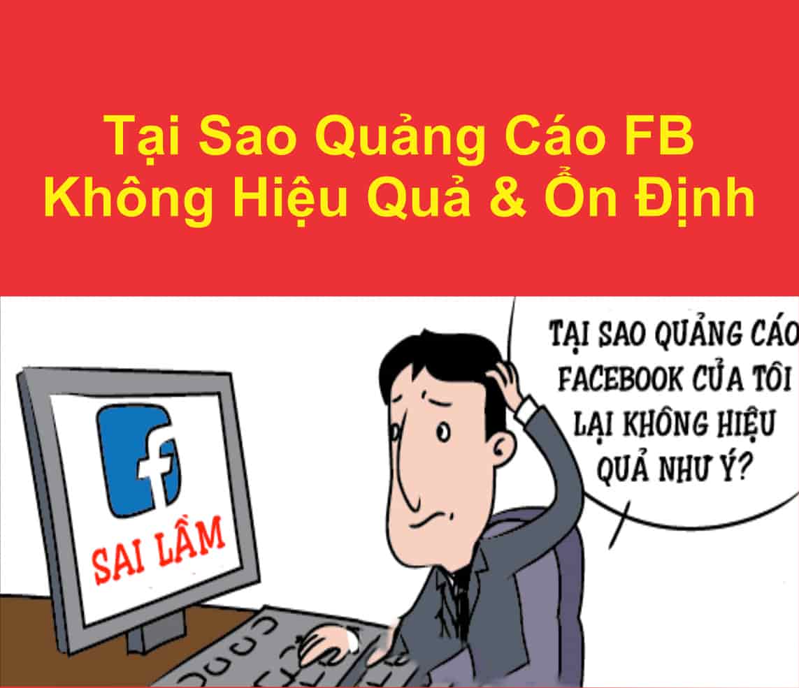 Tại sao quảng cáo facebook không hiệu qủa?