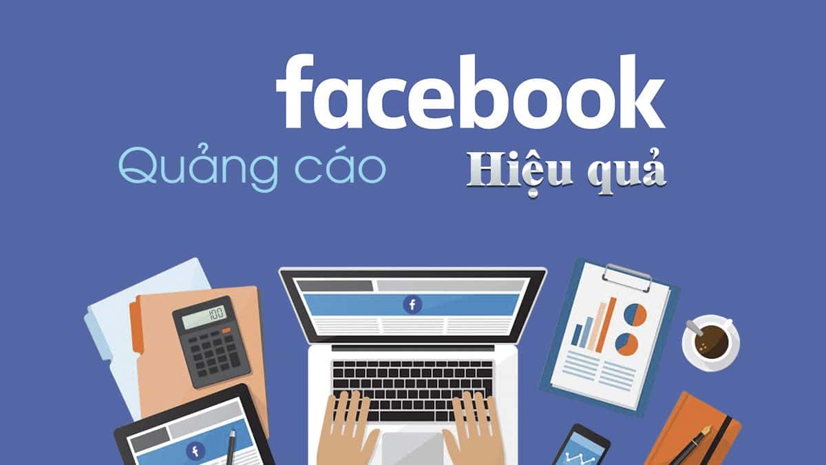 Quảng Cáo Facebook Hiệu Quả